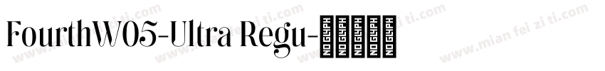 FourthW05-Ultra Regu字体转换